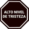 ALTO NIVEL DE TRISTEZA