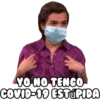 YO NO TENCO COVID-19 ESTÚPIDA