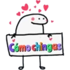 Cómo chingas