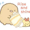 Rise and shine